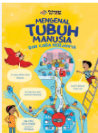 Image of MENGENAL TUBUH MANUSIA DAN CARA KERJANYA